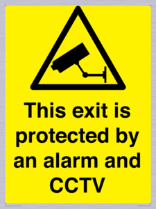 This exit is protected by an alarm and CCTV